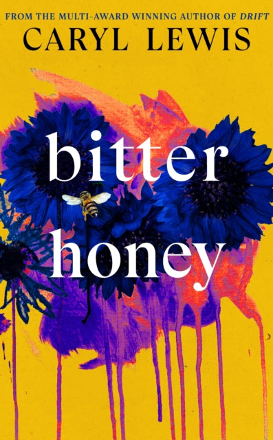Bitter Honey 9780857527899 Caryl Lewis