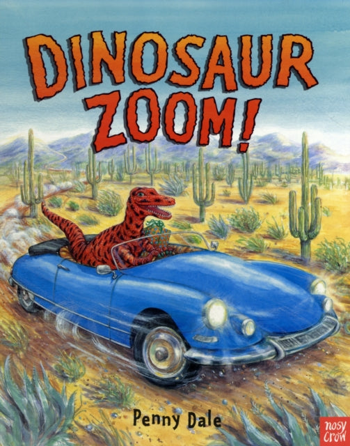 Book cover of: Dinosaur Zoom!. By: Penny Dale