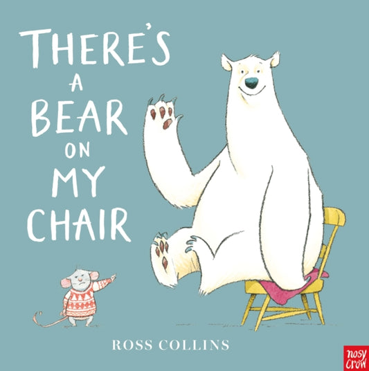 Book cover of: There's a Bear on My Chair. By: COLLINS, ROSS