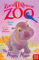 Zoe's Rescue Zoo: The Happy Hippo 9780857636027 Amelia Cobb