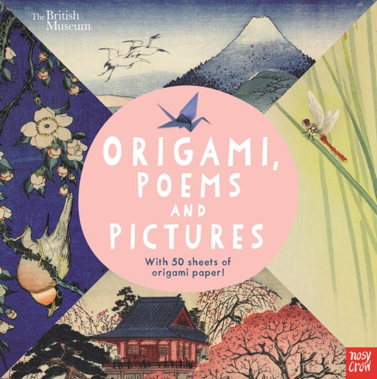 Book cover of: British Museum: Origami, Poems and Pictures – Celebrating the Hokusai Exhibition at the British Museum