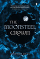 Book cover of: Moonsteel Crown. By: Stephen Deas