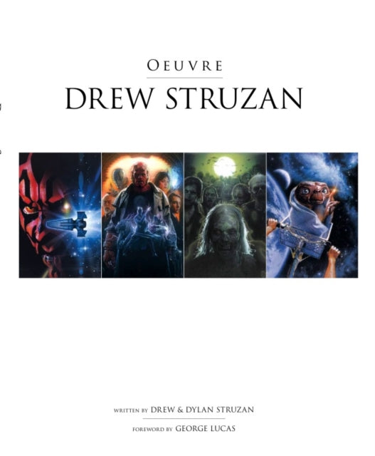 Book cover of: Drew Struzan: Oeuvre. By: Dylan Struzan