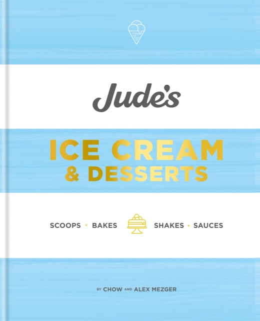 Book cover of: Jude's Ice Cream & Desserts. By: Chow Mezger