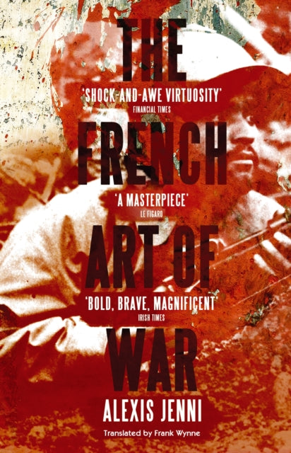 Book cover of: French Art of War. By: Alexis Jenni