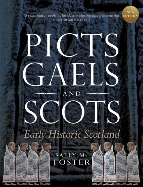 Book cover of: Picts, Gaels and Scots. By: Sally M. Foster