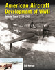 Book cover of: American Aircraft Development of WWII. By: Norton, William