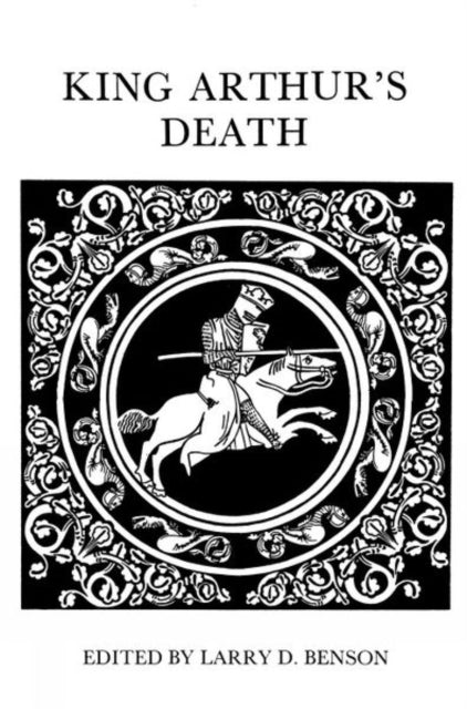 Book cover of: King Arthur's Death. By: Larry Dean Benson