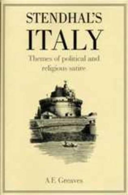 Book cover of: Stendhal's Italy. By: A. E. Greaves