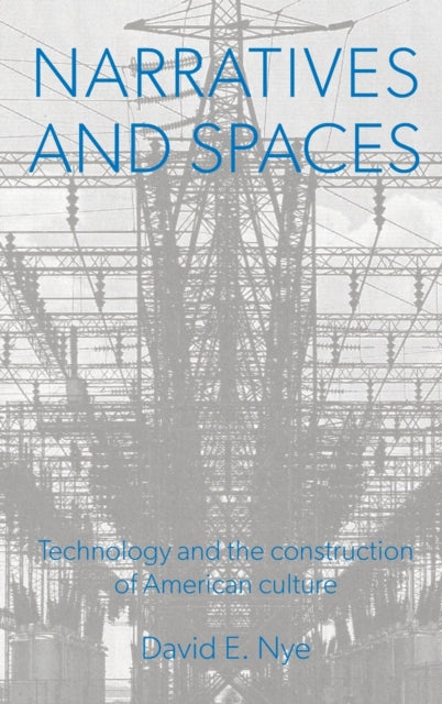 Book cover of: Narratives And Spaces. By: David E. Nye