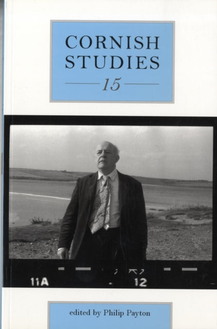 Book cover of: Cornish Studies Volume 15. By: Philip Payton