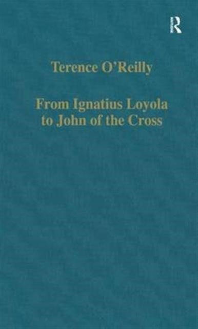 Book cover of: From Ignatius Loyola to John of the Cross