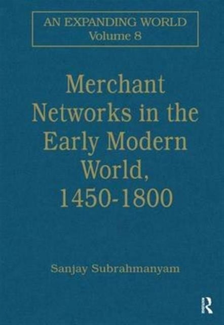 Book cover of: Merchant Networks in the Early Modern World, 1450–1800