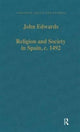 Book cover of: Religion and Society in Spain, c. 1492