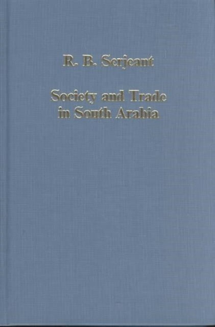 Book cover of: Society and Trade in South Arabia