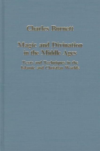 Book cover of: Magic and Divination in the Middle Ages