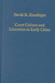Book cover of: Court Culture and Literature in Early China. By: David R. Knechtges