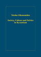 Book cover of: Society, Culture and Politics in Byzantium