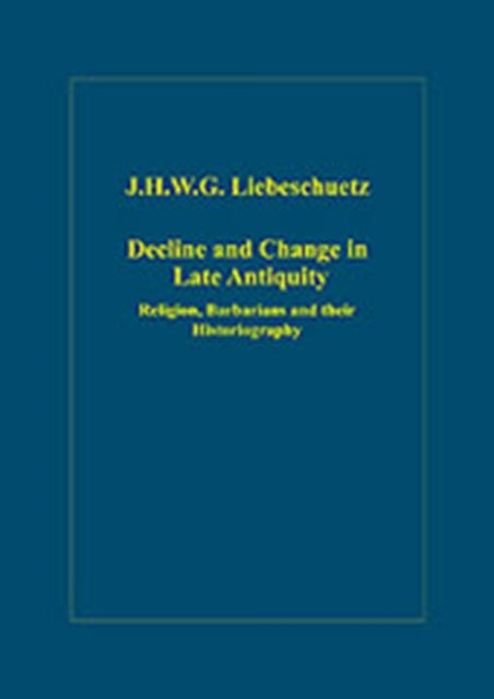 Book cover of: Decline and Change in Late Antiquity