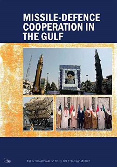 Book cover of: Missile-Defence Cooperation in the Gulf. By: Michael Elleman