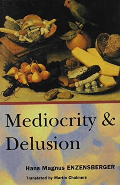 Book cover of: Mediocrity and Delusion