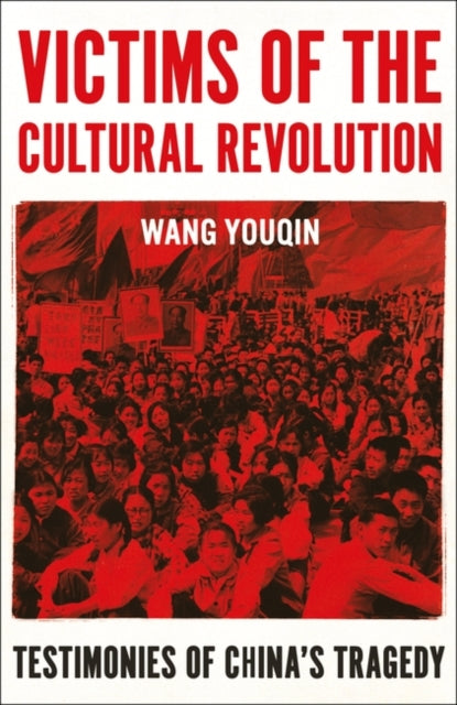 Book cover of: Victims of the Cultural Revolution. By: Youqin Wang