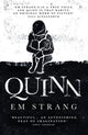 Book cover of: Quinn. By: Em Strang