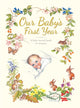 Book cover of: Our Baby's First Year. By: Yvonne Perrin
