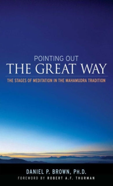 Book cover of: Pointing Out the Great Way. By: Daniel Brown