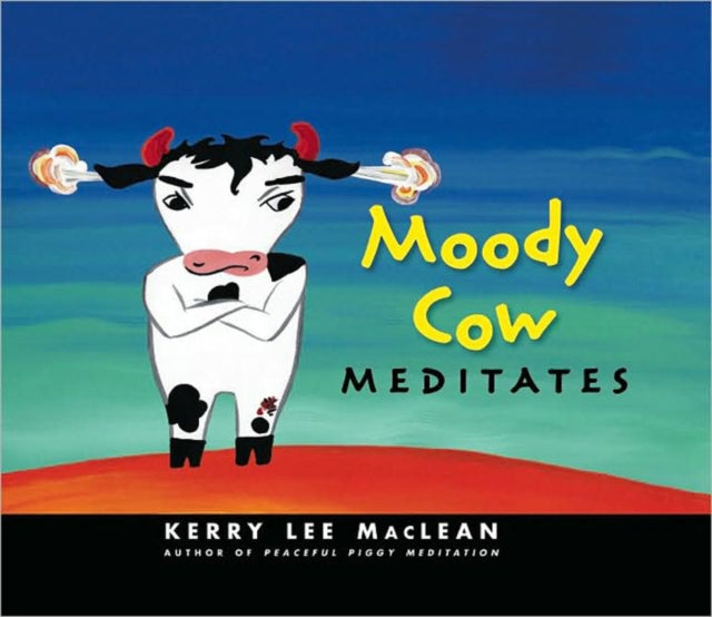 Book cover of: Moody Cow Meditates