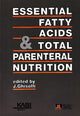 Book cover of: Essential Fatty Acids & Total Parenteral Nutrition. By: J. Ghisolfi
