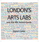 Book cover of: London's Arts Labs and the 60s Avant-Garde. By: David Curtis