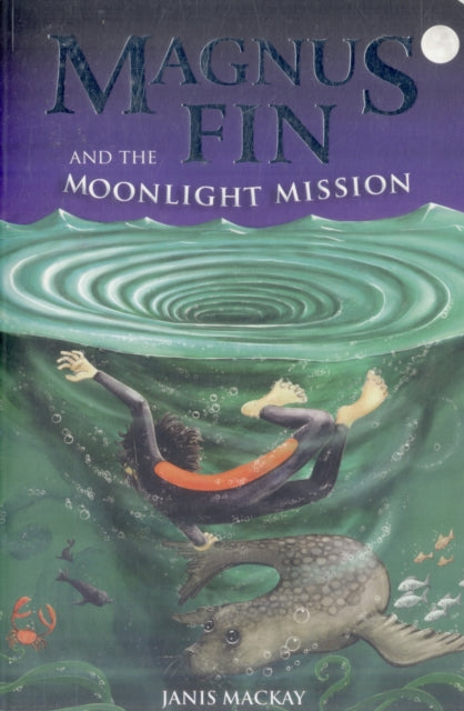 Book cover of: Magnus Fin and the Moonlight Mission
