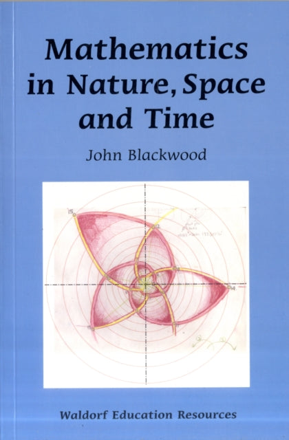 Book cover of: Mathematics in Nature, Space and Time