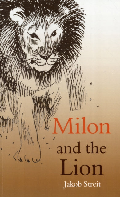Book cover of: Milon and the Lion. By: Jakob Streit