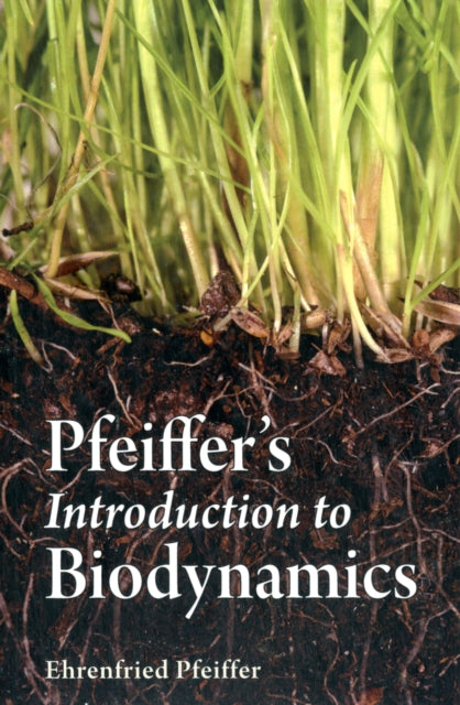 Book cover of: Pfeiffer's Introduction to Biodynamics