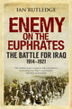Book cover of: Enemy on the Euphrates. By: Ian Rutledge