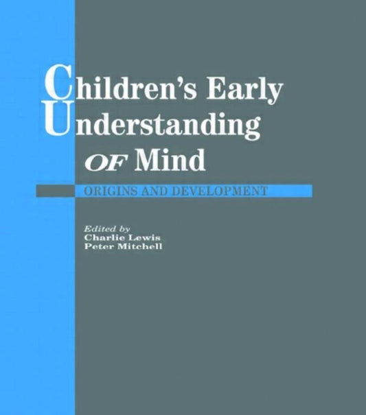 Book cover of: Children's Early Understanding of Mind. By: Charlie Lewis