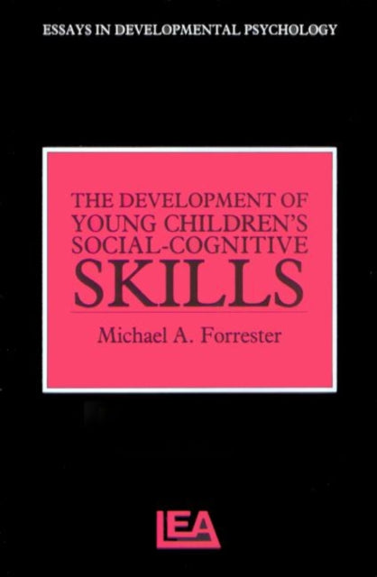 Book cover of: Development of Young Children's Social-Cognitive Skills. By: Micha Forrester