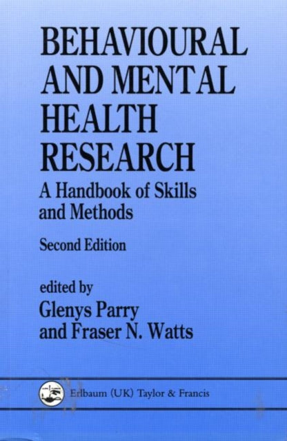 Book cover of: Behavioural and Mental Health Research. By: Glenys Parry