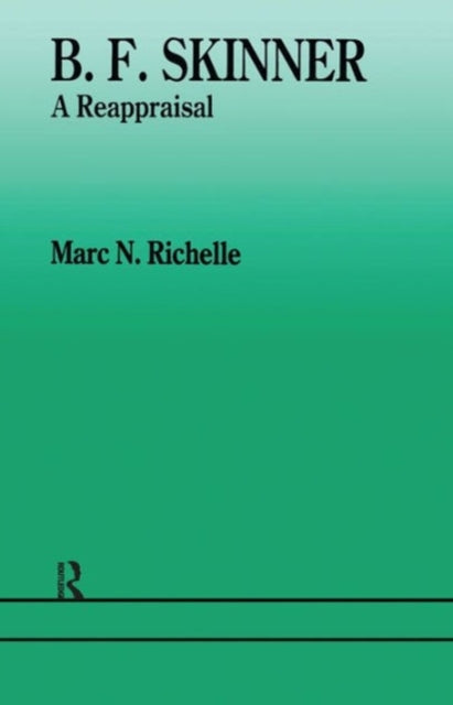 Book cover of: B.F. Skinner. By: Marc N Richelle