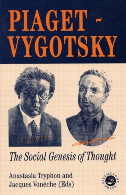 Book cover of: Piaget Vygotsky. By: A. Tryphon