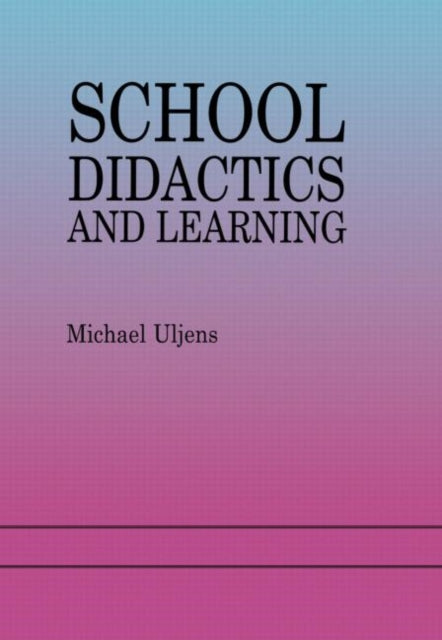 Book cover of: School Didactics And Learning