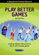 Book cover of: Play Better Games. By: Carmel Conn
