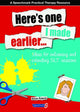 Book cover of: Here's One I Made Earlier. By: Alison Roberts