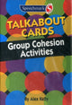Book cover of: Talkabout Cards - Group Cohesion Games. By: Alex Kelly