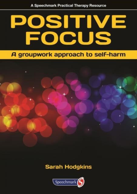 Book cover of: Positive Focus. By: Sarah Hodgkins