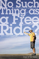 Book cover of: No Such Thing as a Free Ride?. By: Simon Sykes