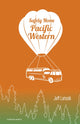 Book cover of: Safely Home Pacific Western. By: Jeff Latosik