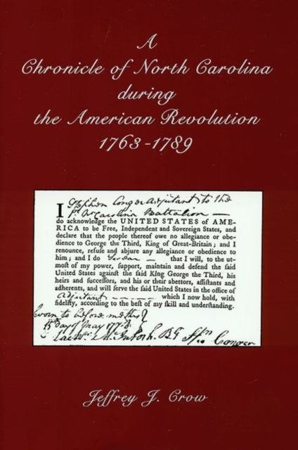 Book cover of: Chronicle of North Carolina During American Revolution, 1763-1789. By: Jeffrey J. Crow